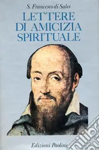 Offerta Lampo Lettere di amicizia spirituale