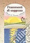 Spedizione Espresso Frammenti di saggezza