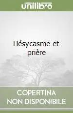 Promozione Esclusiva Hésycasme et prière