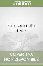 Crescere nella fede Occasione Imperdibile