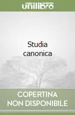Ultime Pezzi Studia canonica