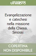Evangelizzazione e catechesi nella missione della Chiesa. Sinossi Promozione