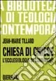 Ultima Occasione Chiesa di Chiese. L‘ecclesiologia di comunione