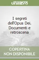 Ultimissimo Modello I segreti dell‘Opus Dei. Documenti e retroscena