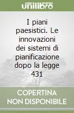 Spedizione Espresso I piani paesistici. Le innovazioni dei sistemi di pianificazione dopo la legge 431