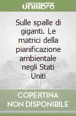 Sulle spalle di giganti. Le matrici della pianificazione ambientale negli Stati Uniti Prezzo Di Fabbrica