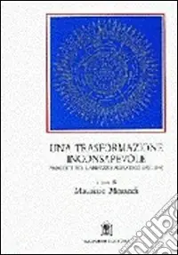 Una trasformazione inconsapevole. Progetti per l‘Abruzzo adriatico (1922-1945) Direttamente Dal Produttore