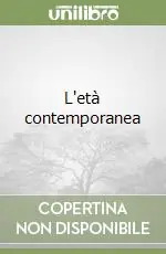L‘età contemporanea Ultime Pezzi