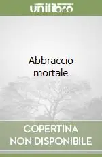 Compra Online Abbraccio mortale