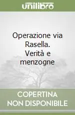 Direttamente Dal Produttore Operazione via Rasella. Verità e menzogne