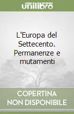 Ultima Occasione L‘Europa del Settecento. Permanenze e mutamenti