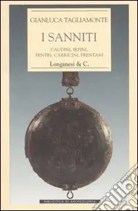 Offerta Del Giorno I Sanniti. Caudini, Irpini, Pentri, Carricini, Frentani