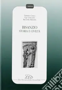 Bisanzio. Storia e civiltà Scelto Dai Clienti