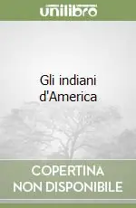 Gli indiani d‘America Offerta Lampo