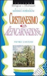 Compra Oggi Stesso Cristianesimo e reincarnazione