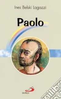 Paolo. Apostolo e martire Esclusivo