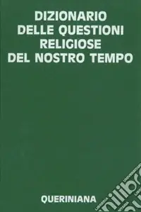 Dizionario delle questioni religiose del nostro tempo Vendita Finale