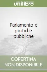 Parlamento e politiche pubbliche Professionale
