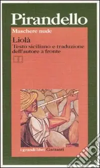Compra Oggi Stesso Maschere nude Liolà. Testo siciliano a fronte