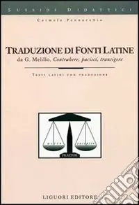 Acquista Ora Traduzione di fonti latine. Contrahere, pacisci, transigere. Testi latini con traduzione