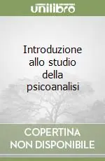 Introduzione allo studio della psicoanalisi Saldi