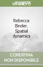 Compra Online Rebecca Binder. Spatial dynamics