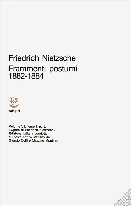 Spedizione Espresso Opere complete. Vol. 7/1 Frammenti postumi (1882-1884). Parte 1ª