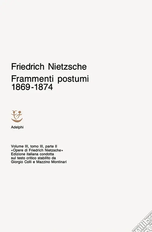 Prezzo Ridotto Opere complete. Vol. 3 Frammenti postumi 1869-1874