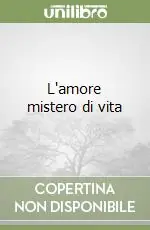 L‘amore mistero di vita Spedizione Espresso