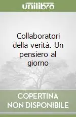 Consegna Rapida Collaboratori della verità. Un pensiero al giorno
