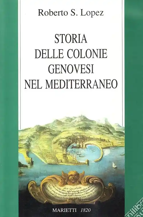 Compra Adesso Storia delle colonie genovesi nel Mediterraneo