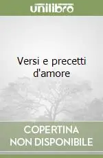 Solo Oggi Versi e precetti d‘amore