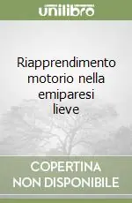 Riapprendimento motorio nella emiparesi lieve Affare
