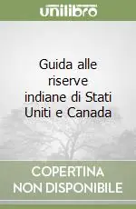 Guida alle riserve indiane di Stati Uniti e Canada Compra Online