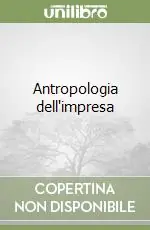Antropologia dell‘impresa Prezzo Basso