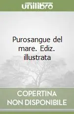 Promo Stagionale Purosangue del mare. Ediz. illustrata