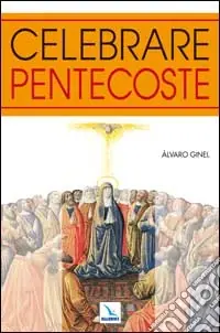 Consegna Rapida Celebrare Pentecoste