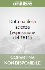 Prezzo Conveniente Dottrina della scienza (esposizione del 1811)