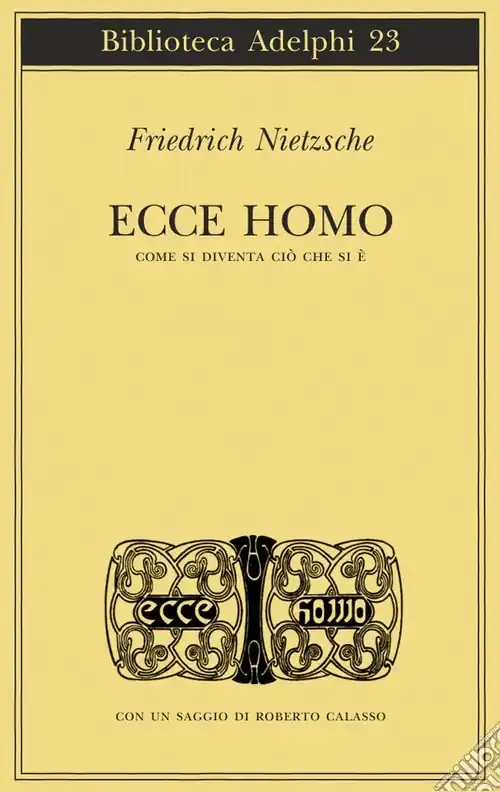 Offerta Speciale Ecce homo. Come si diventa ciò che si è
