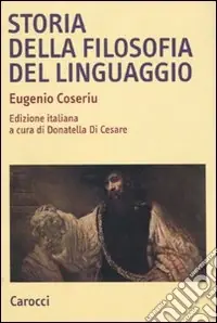 Promozione Esclusiva Storia della filosofia del linguaggio
