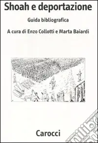 Shoah e deportazione. Guida bibliografica Solo Oggi