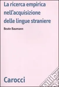 La ricerca empirica nell‘acquisizione delle lingue straniere Solo Oggi