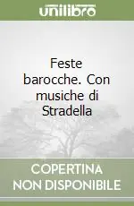 Occasione Feste barocche. Con musiche di Stradella