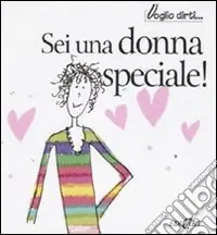Sei una donna speciale! Compra Oggi Stesso