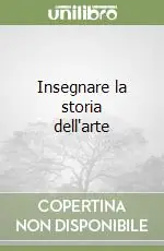 Offerta Limitata Insegnare la storia dell‘arte