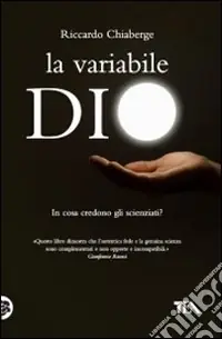 Professionale La Variabile Dio. In cosa credono gli scienziati? Un confronto tra George Coyne e Arno Penzias