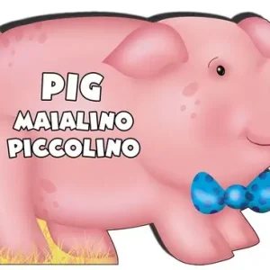 Pig maialino piccolino. Ediz. illustrata Offerta