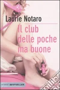 Occasione Imperdibile Il Club delle poche ma buone