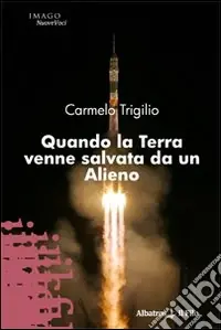 Quando la Terra venne salvata da un Alieno Solo Oggi