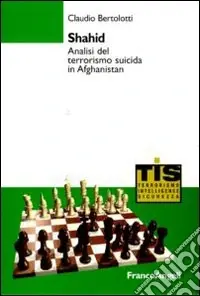 Shahid. Analisi del terrorismo suicida in Afghanistan Popolare
